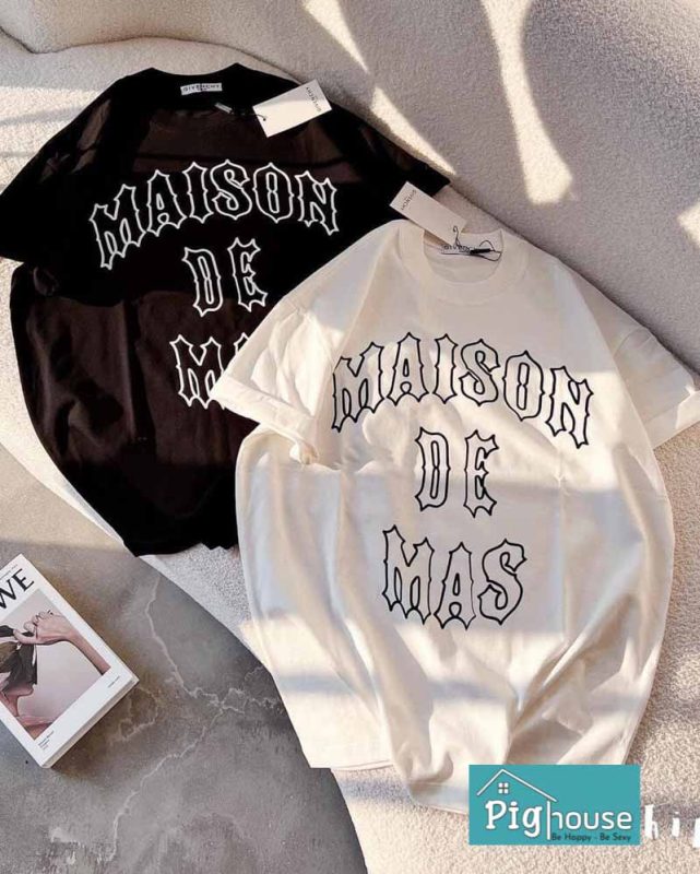 Áo phông đồng giá in chữ maison